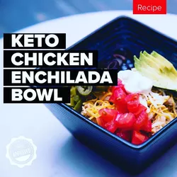 5 Keto Chicken Enchilada Bowl